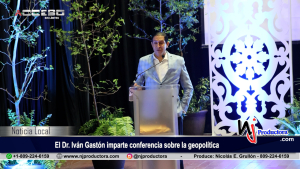 Andrés Bautista organiza conferencia con el Dr. Iván Gastón sobre la geopolítica