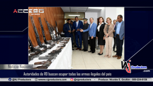 Autoridades de RD buscan ocupar todas las armas ilegales del país