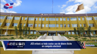 JCE evitará «a toda costa» uso de dinero ilícito en campaña electoral