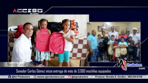 Senador Carlos Gómez inicia entrega de más de 3,000 mochilas equipadas con útiles escolares en toda la provincia
