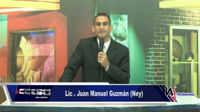 El Lic. Juan Manuel Guzmán (Ney) con la sección Tema del tapete en Acceso Sin Límites