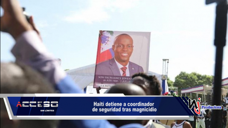 Haití detiene a coordinador de seguridad tras magnicidio
