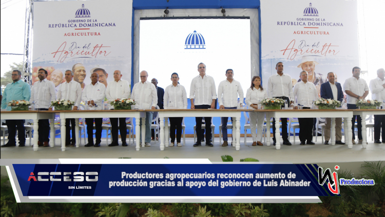 Productores agropecuarios reconocen aumento de producción gracias al apoyo del gobierno de Luis Abinader