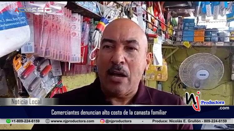 Comerciantes de Moca denuncian alto costo en los productos de la canasta familiar