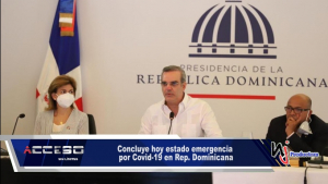 Concluye hoy estado emergencia por Covid-19 en Rep. Dominicana