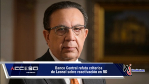 Banco Central refuta criterios de Leonel sobre reactivación en RD