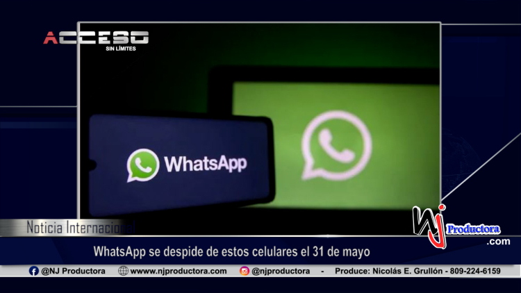 WhatsApp se despide de estos celulares el 31 de mayo