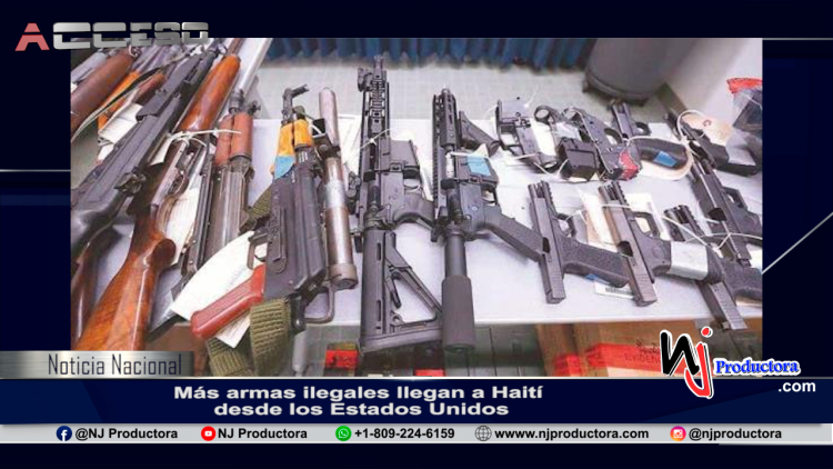 Más armas ilegales llegan a Haití desde los Estados Unidos