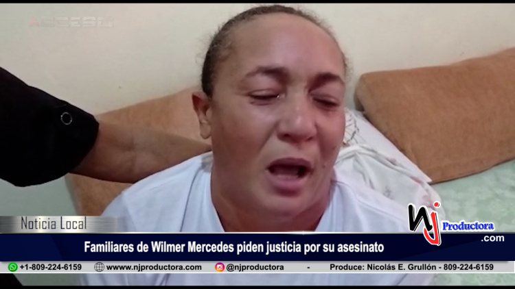 Familiares de Wilmer Mercedes piden justicia por su asesinato en la comunidad de la Soledad, Moca