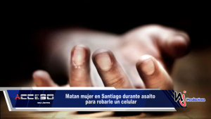 Matan mujer en Santiago durante asalto para robarle un celular