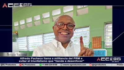 Alfredo Pacheco llama a militancia del PRM a evitar el triunfalismo que &quot;tiende a desenfocar