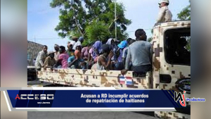 Acusan a RD incumplir acuerdos de repatriación de haitianos