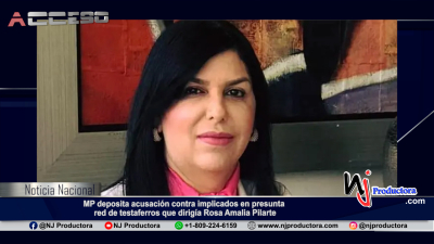 MP deposita acusación contra implicados en presunta red de testaferros que dirigía Rosa Amalia Pilarte