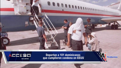 Deportan a 101 dominicanos que cumplieron condena en EEUU