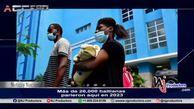 Más de 26,000 haitianas parieron aquí en 2023