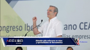 Abinader pide enfocarse en retos y oportunidades de Iberoamérica