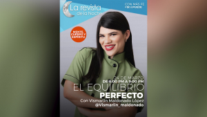 En La Revista De La Noche Antonio Rojas entrevistará a Vismarlin Maldonado con el tema El Equilibrio Perfecto
