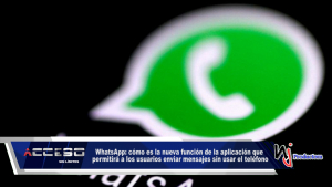 WhatsApp: cómo es la nueva función de la aplicación que permitirá a los usuarios enviar mensajes sin usar el teléfono