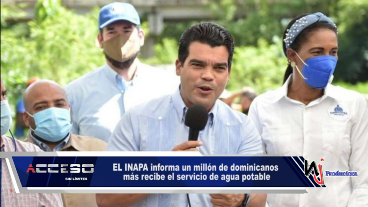 EL INAPA informa un millón de dominicanos más recibe el servicio de agua potable
