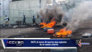 HAITI: Al menos 40 muertos deja explosión de un camión cisterna