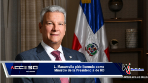L. Macarrulla pide licencia como Ministro de la Presidencia de RD