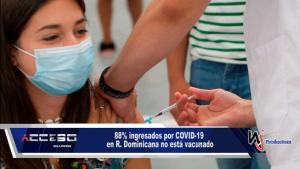 88% ingresados por COVID-19 en R. Dominicana no está vacunado