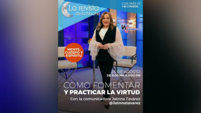 En La Revista De La Noche Antonio Rojas entrevistara a Jatna Tavares con el Tema Como Fomentar y Fomentar La Virtud