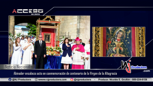Abinader encabeza acto en conmemoración de centenario de Coronación Canónica de la Virgen de la Altagracia