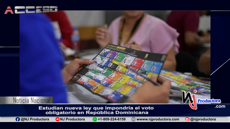Estudian nueva ley que impondría el voto obligatorio en República Dominicana