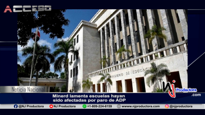 Minerd lamenta escuelas hayan sido afectadas por paro de ADP
