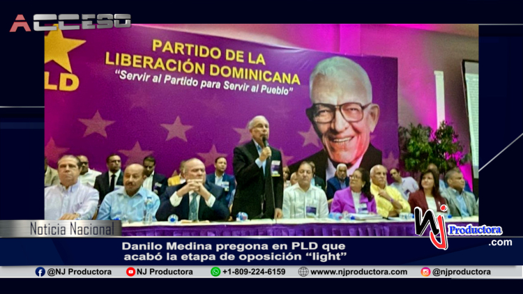 Danilo Medina pregona en PLD que acabó la etapa de oposición “light”