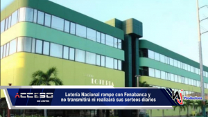 Lotería Nacional rompe con Fenabanca y no transmitirá ni realizará sus sorteos diarios