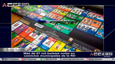 Más de 67 mil boletas nulas en comicios municipales de la RD