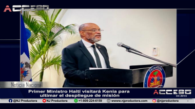 Primer Ministro Haití visitará Kenia para ultimar el despliegue de misión