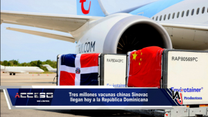 Tres millones vacunas chinas Sinovac llegan hoy a la República Dominicana