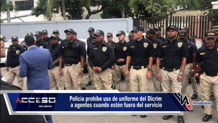 Policía prohíbe uso de uniforme del Dicrim a agentes cuando estén fuera del servicio