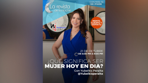 En La Revista De La Noche, Antonio Rojas entrevistará a Yubelkis Peralta, este 21 De Octubre, que significa ser mujer hoy en día